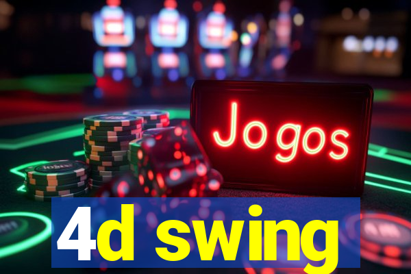 4d swing